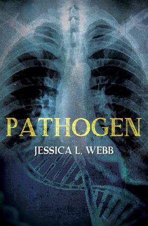 [A Dr. Kate Morrison Mystery 02] • Pathogen